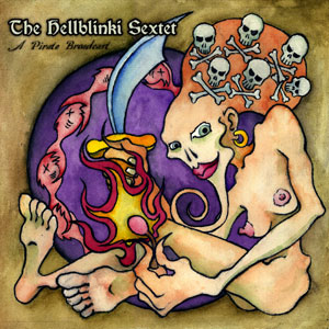 "A Pirate Broadcast" CD (w/ free download) 2004 "A Pirate Broadcast" CD (w/ free download) 2004